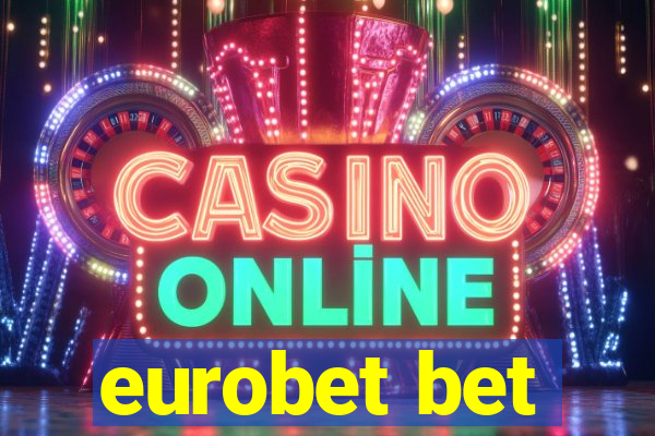 eurobet bet